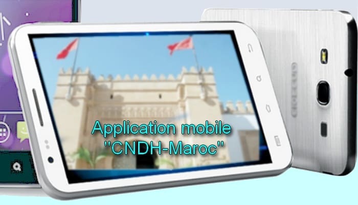 Le CNDH lance son application mobile  »CNDH-Maroc’’