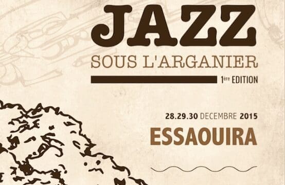 Du jazz sous l’arganier, ça se passera à Essaouira du 28 au 30 décembre