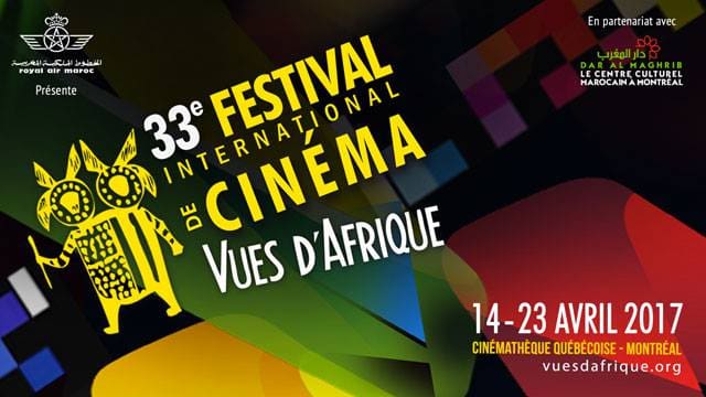 33ème édition du festival international de cinéma  »Vues d’Afrique » de Montréal:  Le Maroc à l’honneur