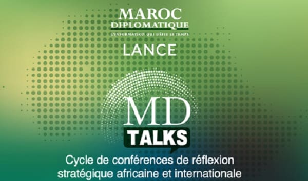Maroc Diplomatique lance MD-Talks le 19 septembre, événement phare de l’année